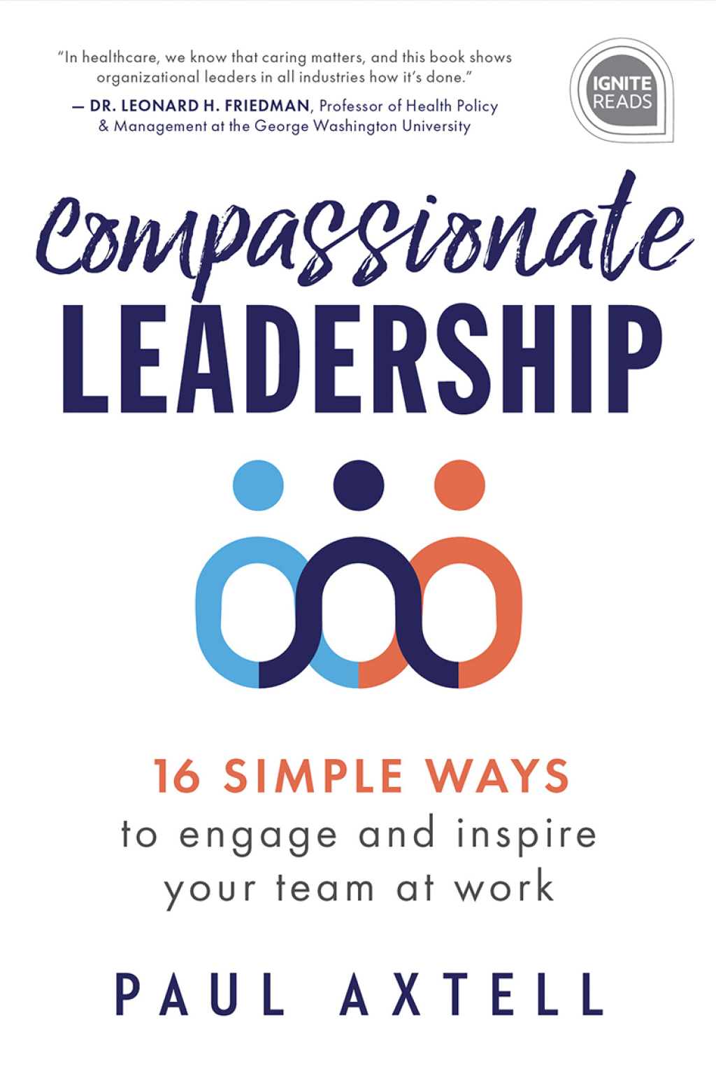 Compassionate Leadership 16 Simple Ways to Engage and Inspire Your Team at Work - (PDF/EPUB Version)