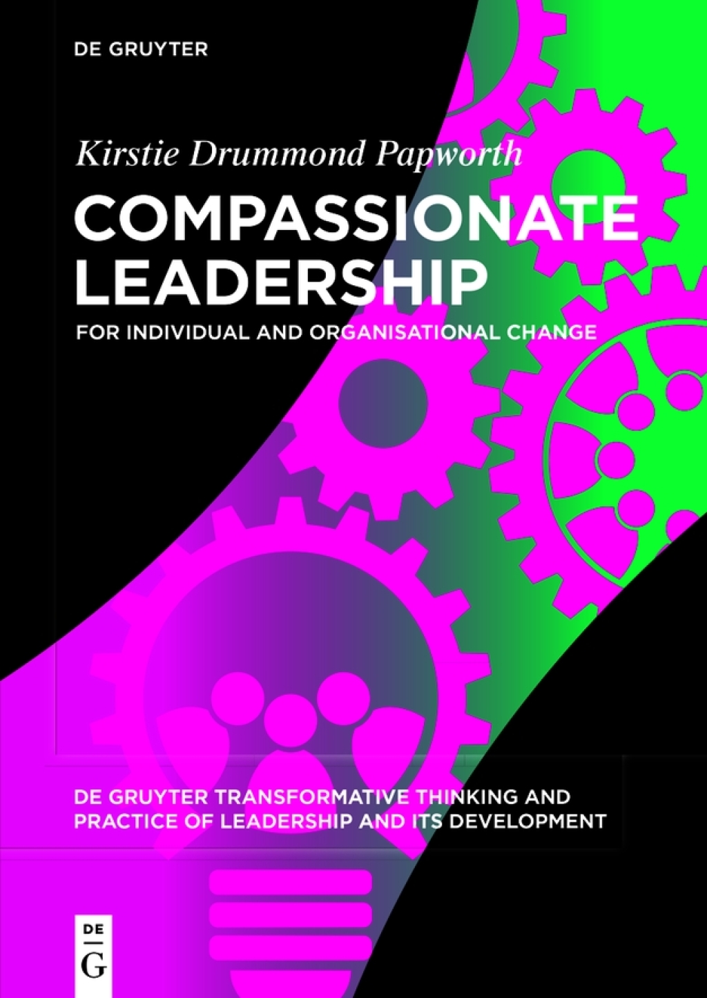 Compassionate Leadership For Individual and Organisational Change 1st Edition - (PDF/EPUB Version)