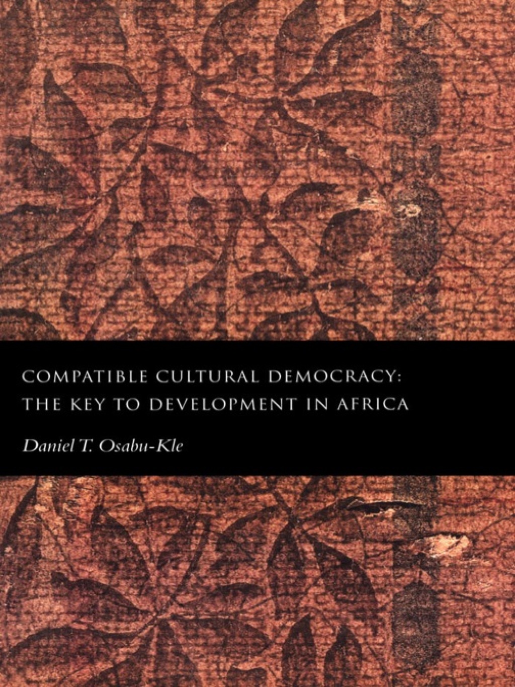 Compatible Cultural Democracy The Key to Development in Africa 1st Edition â€“ PDF/EPUB Version Downloadable