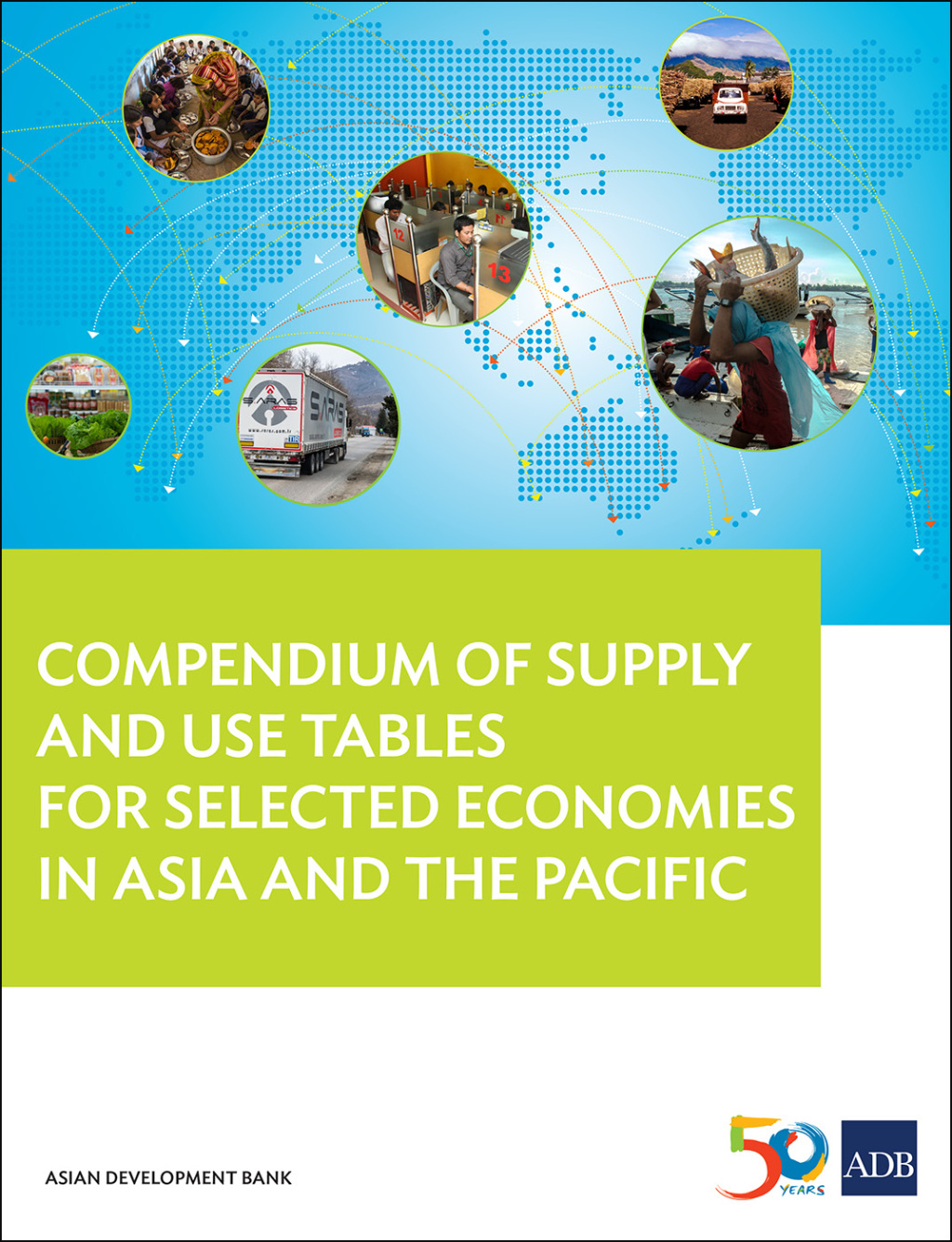 Compendium of Supply and Use Tables for Selected Economies in Asia and the Pacific - (PDF/EPUB Version)