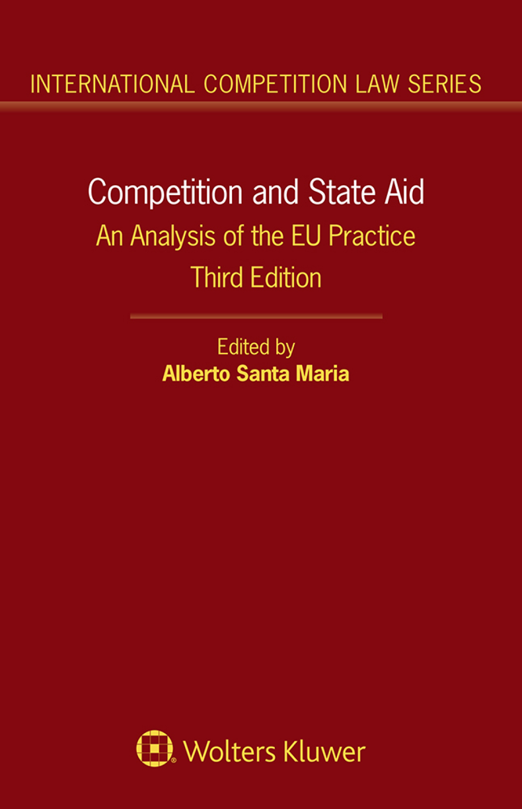 Competition and State Aid An Analysis of the EU Practice 3rd Edition â€“ PDF/EPUB Version Downloadable