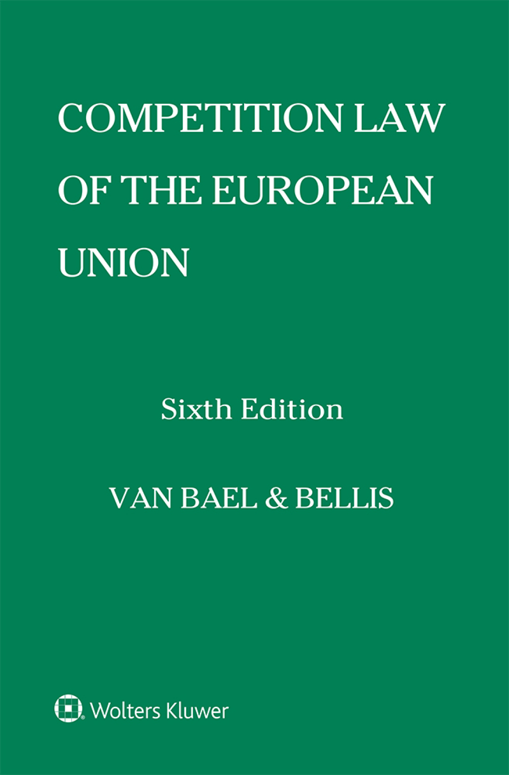 Competition Law of the European Union 6th Edition â€“ PDF/EPUB Version ...