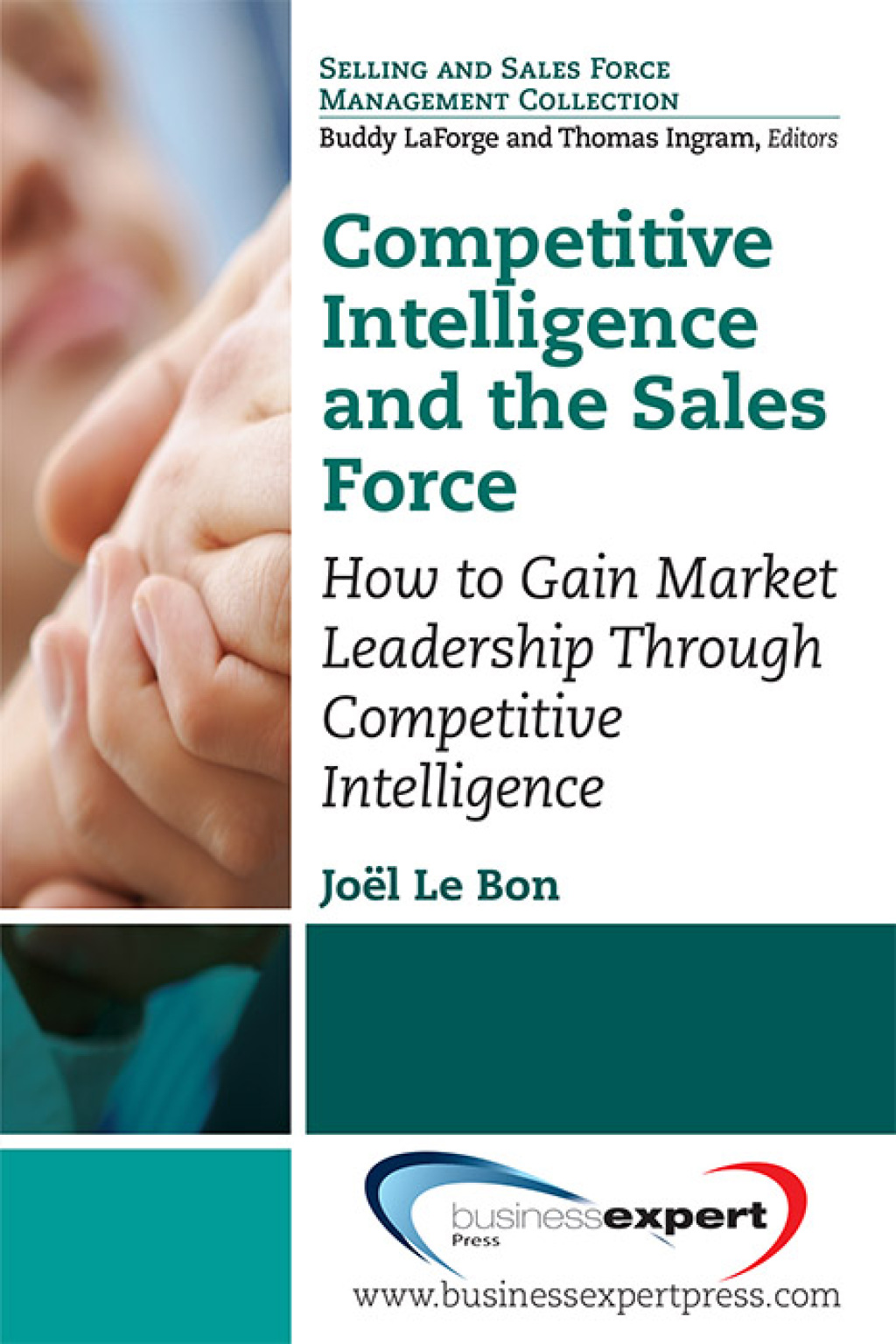 Competitive Intelligence and the Sales Force How to Gain Market Leadership Through Competitive Intelligence - (PDF/EPUB Version)