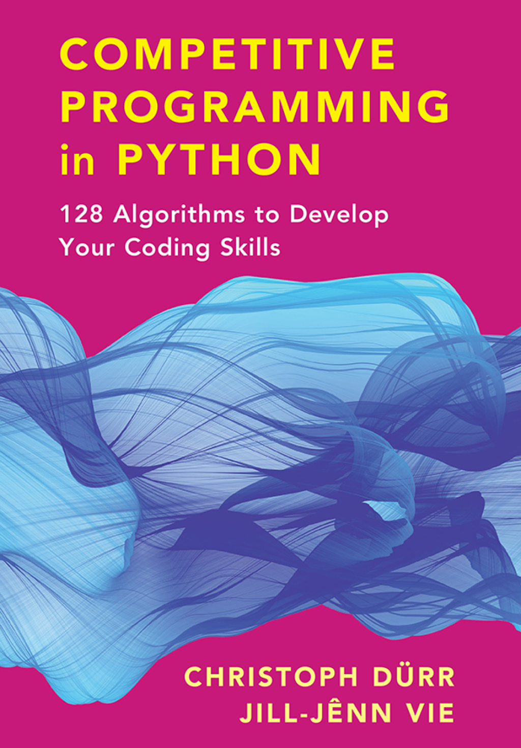 Competitive Programming in Python 128 Algorithms to Develop your Coding ...