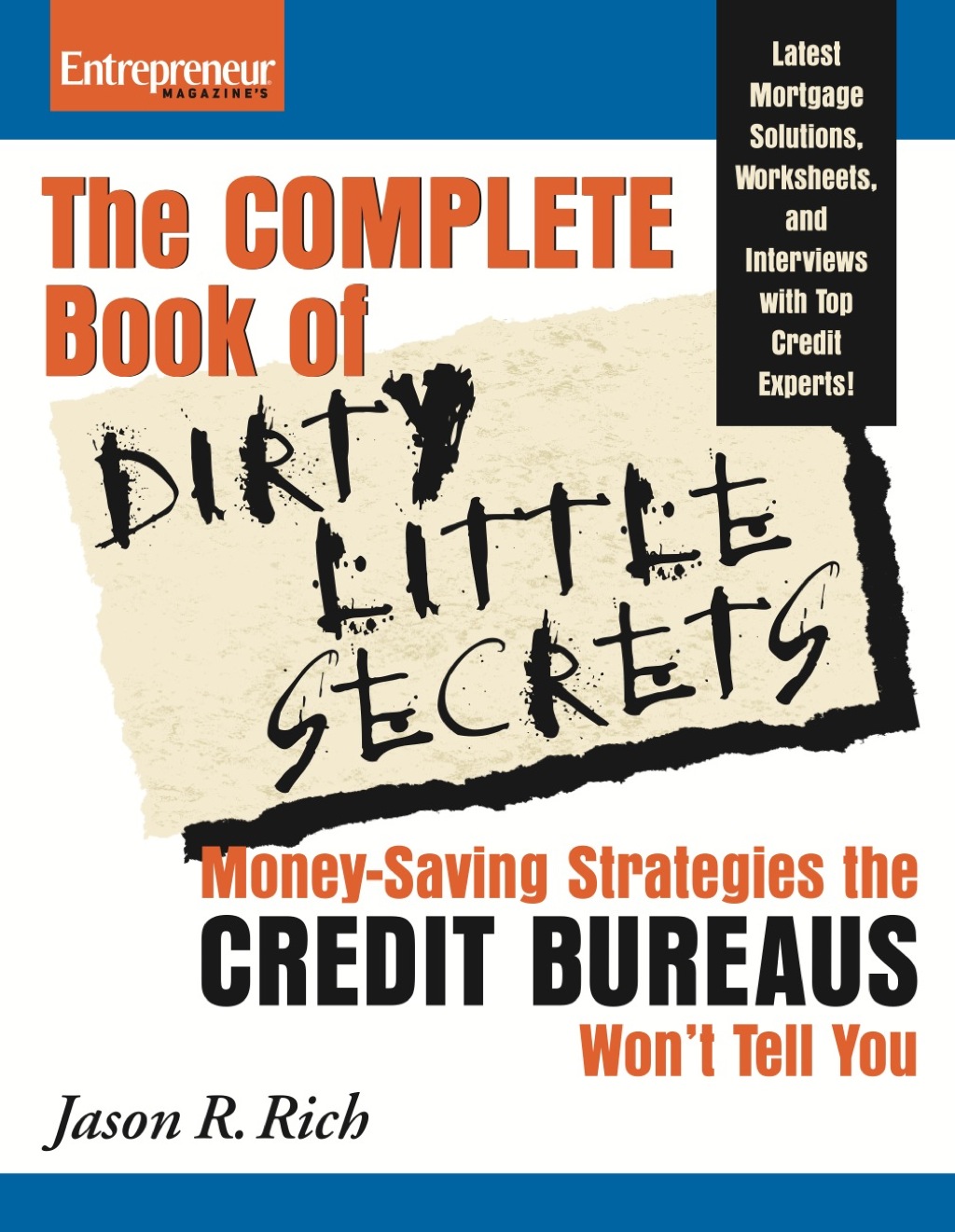 Complete Book of Dirty Little Secrets From the Credit Bureaus Money Saving Strategies the Credit Bureaus Won't Tell You - (PDF/EPUB Version)