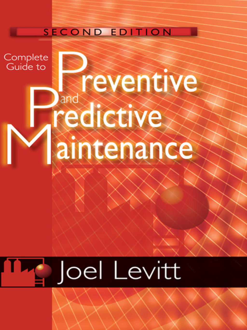 Complete Guide to Preventive and Predictive Maintenance 2nd Edition â ...