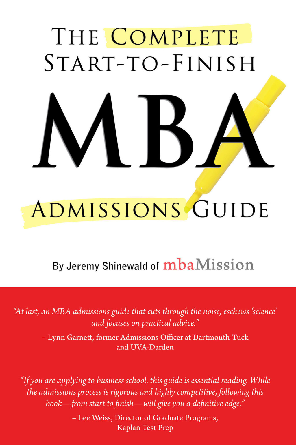 Complete Start-to-Finish MBA Admissions Guide - (PDF/EPUB Version)