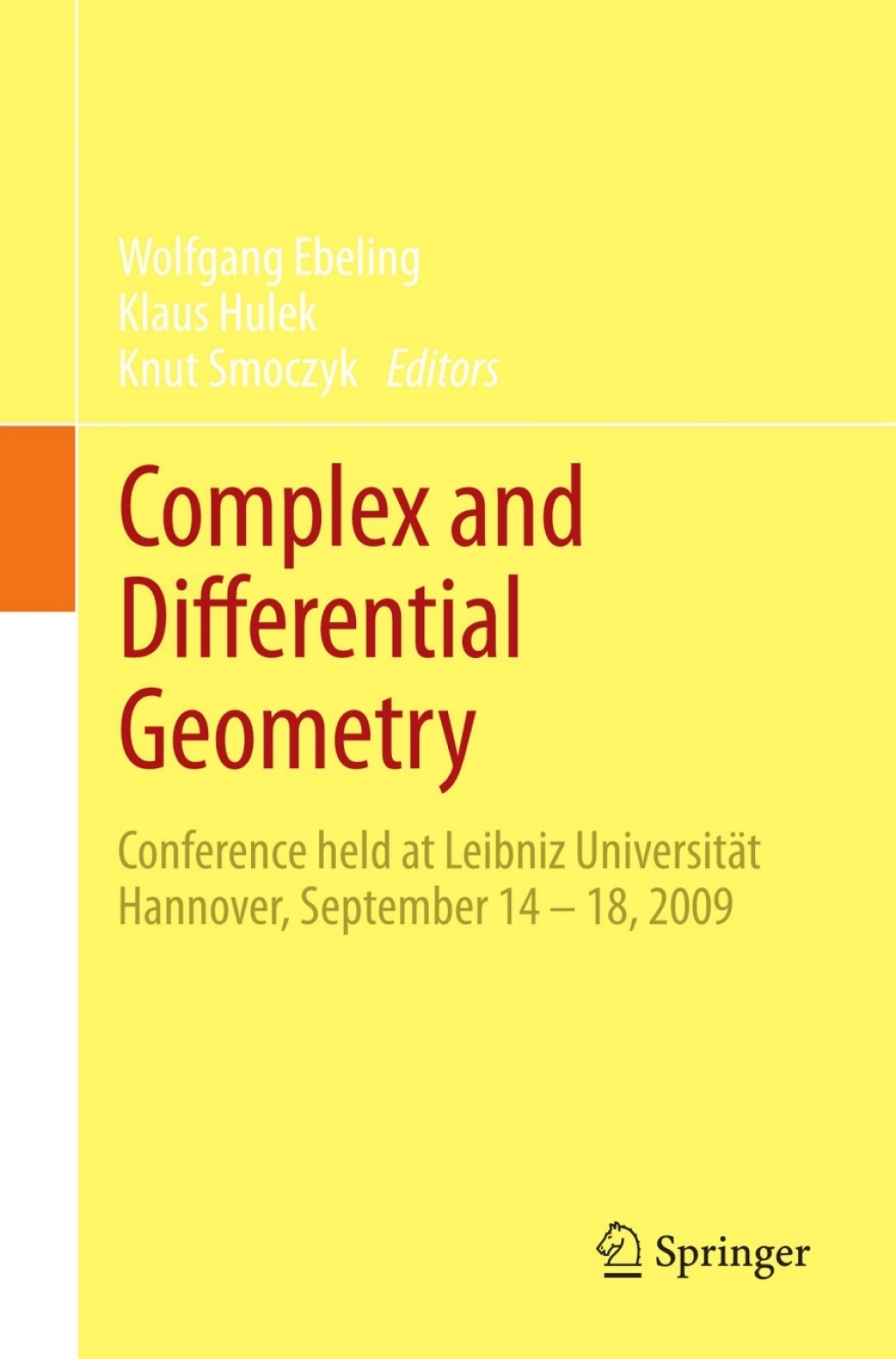 Complex and Differential Geometry Conference held at Leibniz UniversitÃ ...