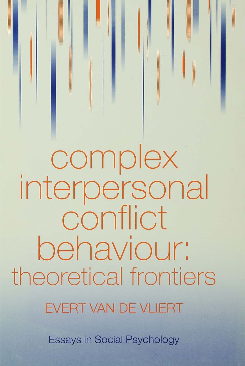 Interpersonal Behaviour Complex Complex Interpersonal Conflict Behaviour Theoretical Frontiers 1st ...