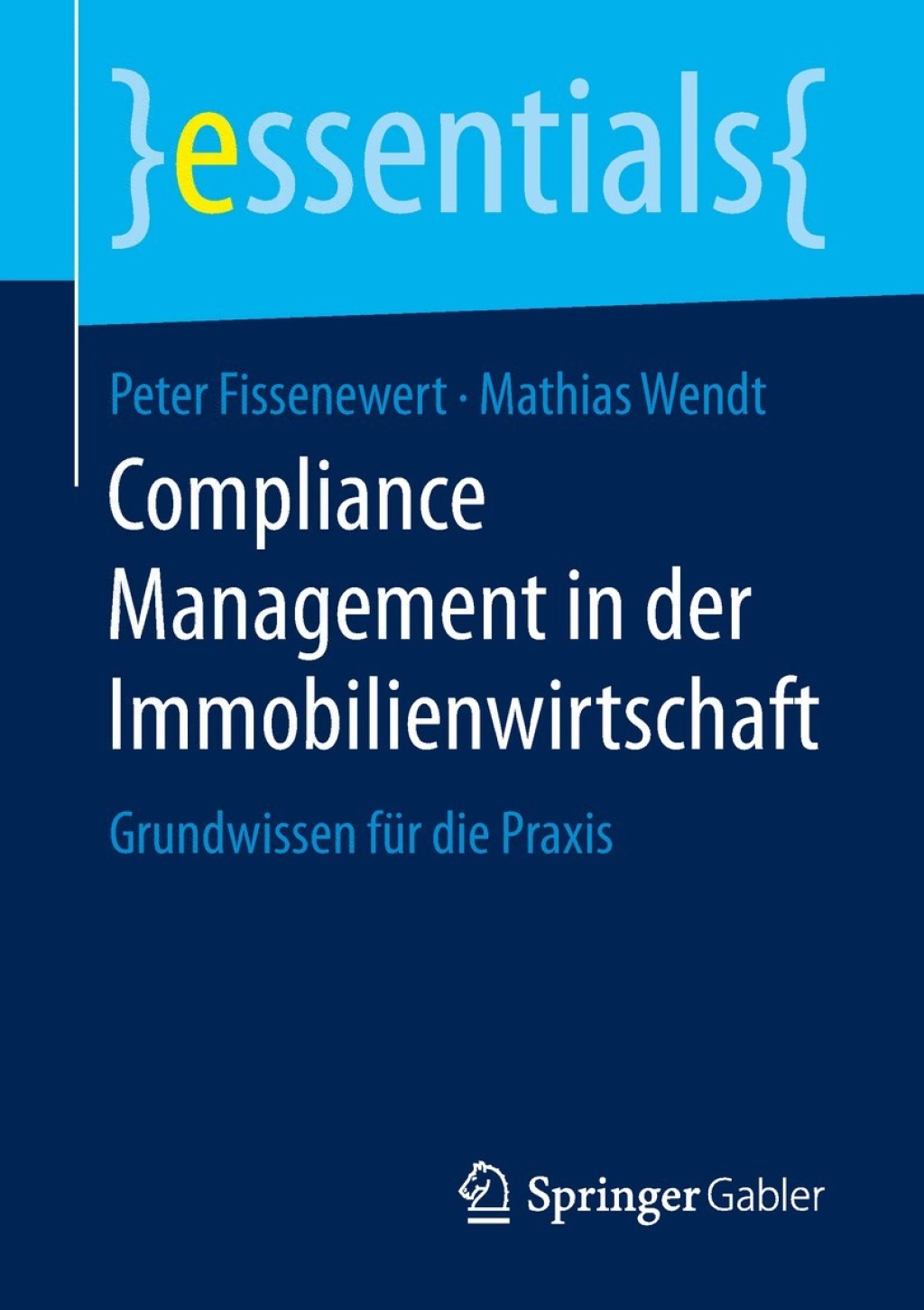Compliance Management in der Immobilienwirtschaft Grundwissen fÃ¼r die Praxis - (PDF/EPUB Version)