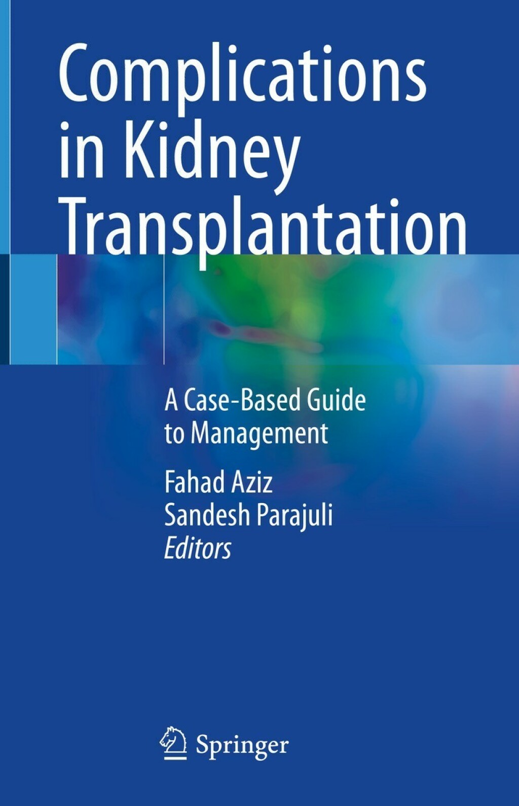 Complications in Kidney Transplantation A Case-Based Guide to ...