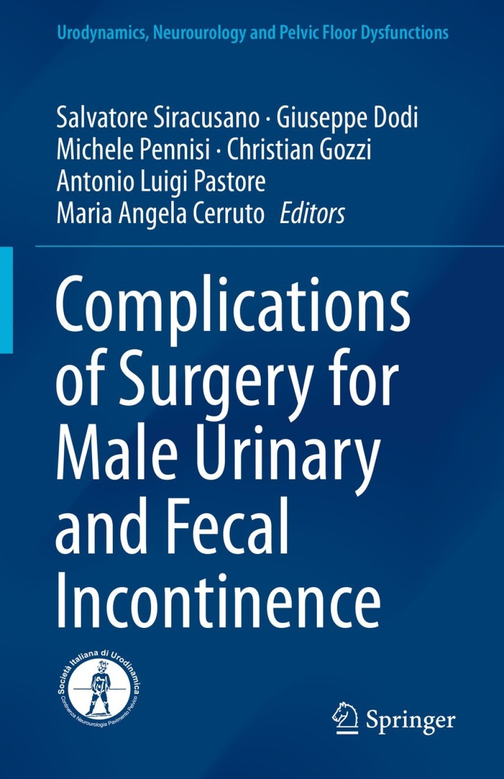 Complications of Surgery for Male Urinary and Fecal Incontinence 1st ...