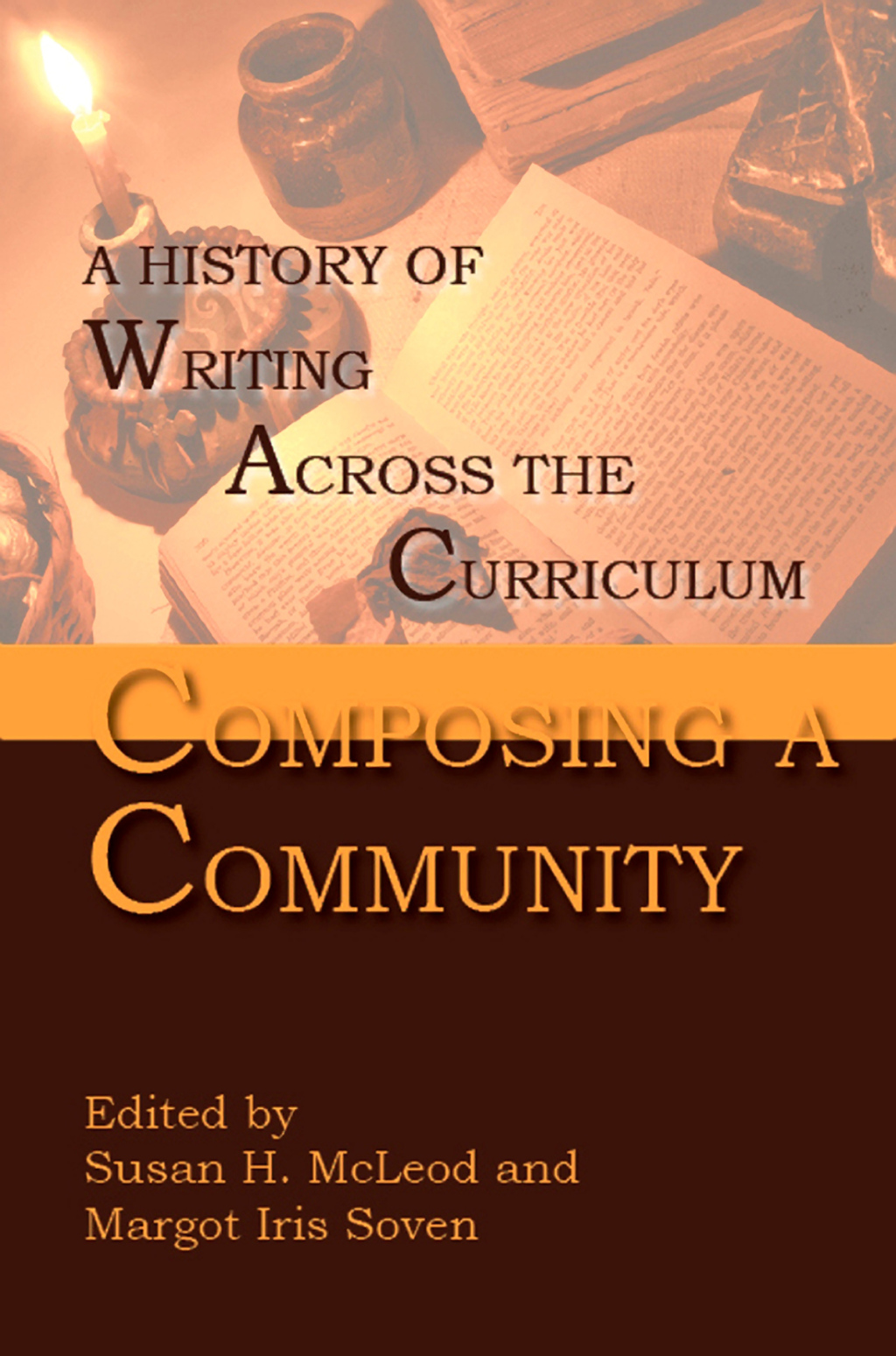 Composing a Community A History of Writing Across the Curriculum - (PDF/EPUB Version)