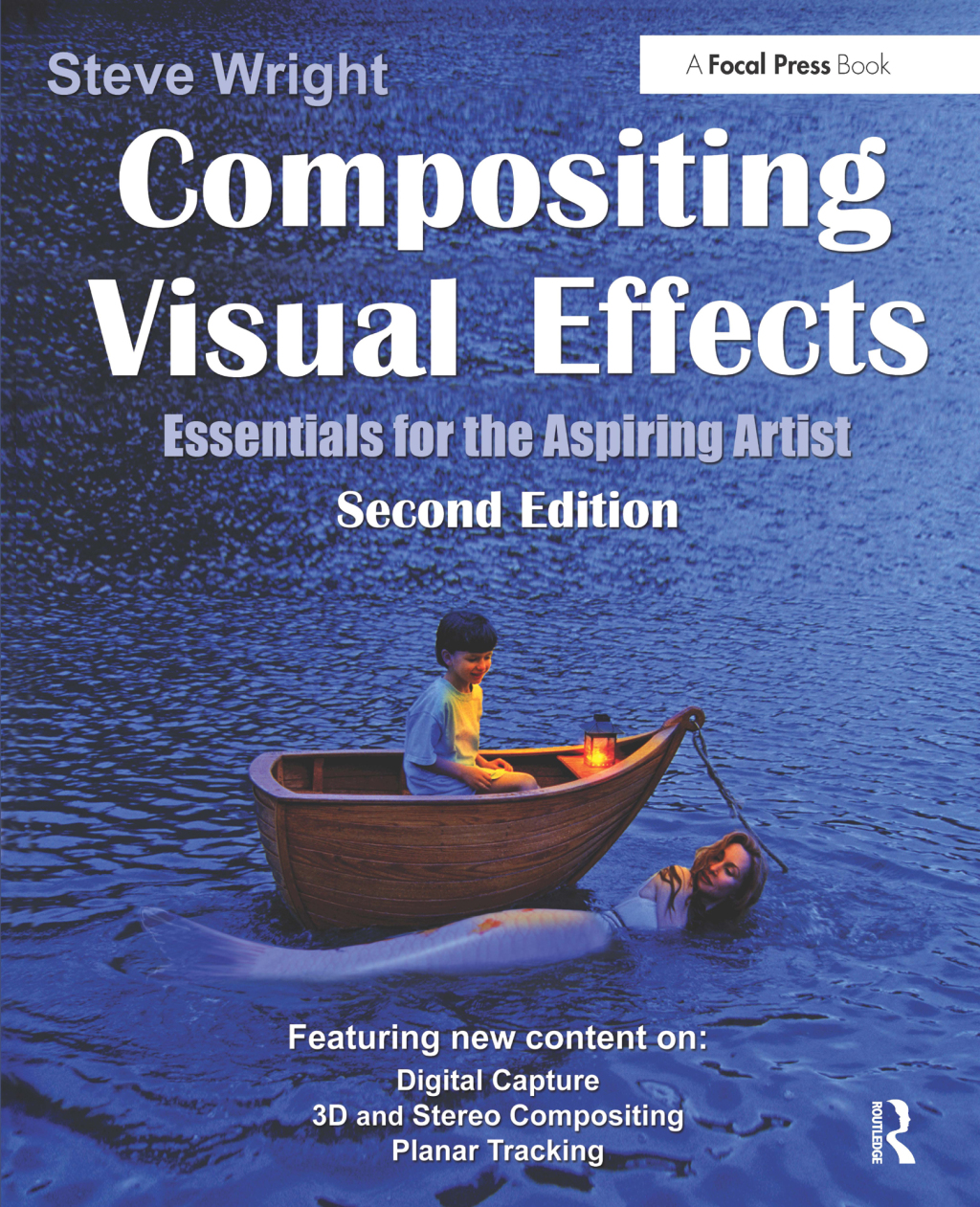 Compositing Visual Effects Essentials for the Aspiring Artist 2nd ...