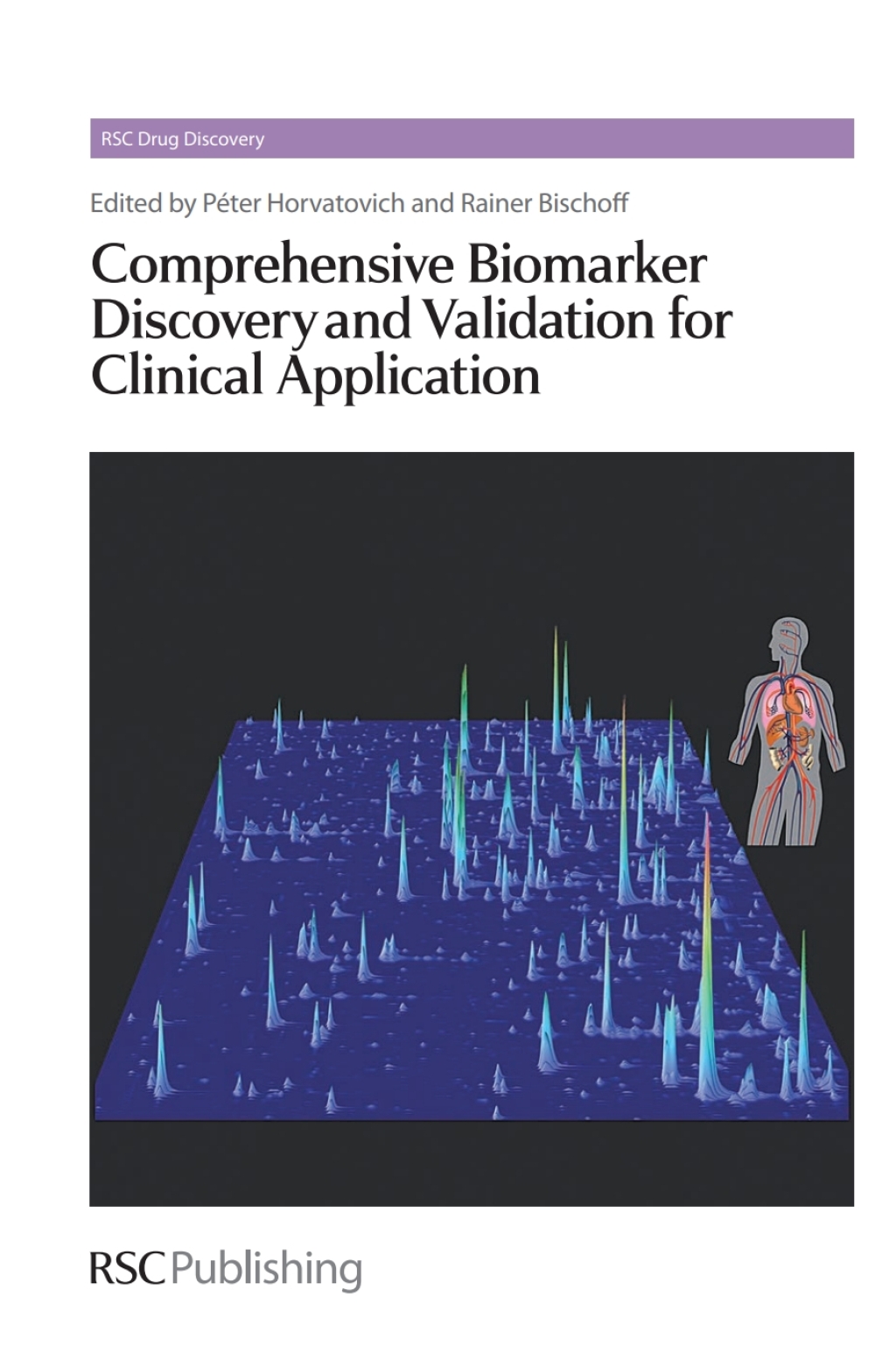 Comprehensive Biomarker Discovery and Validation for Clinical ...