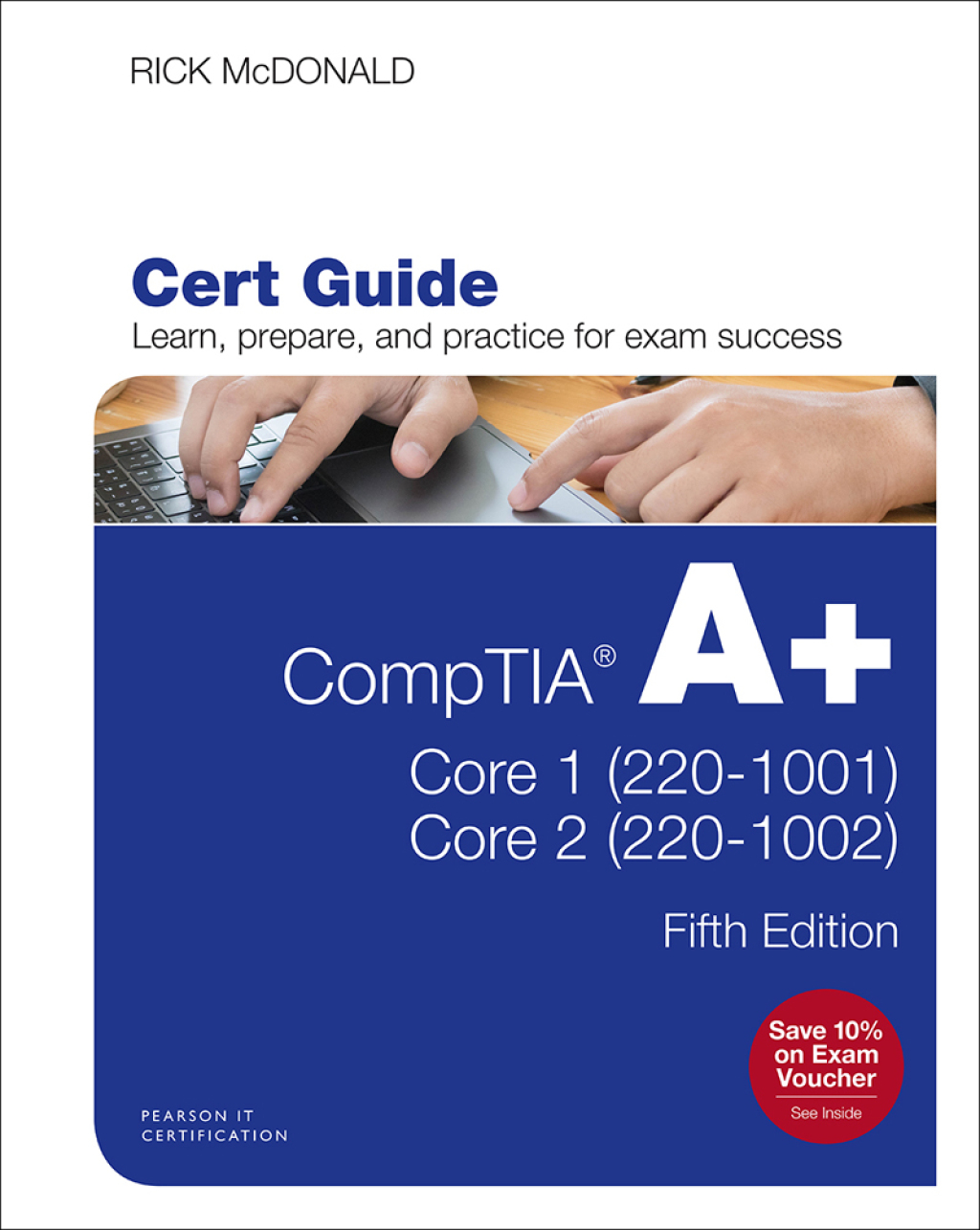 CompTIA A+ Core 1 (220-1001) and Core 2 (220-1002) Cert Guide 5th ...