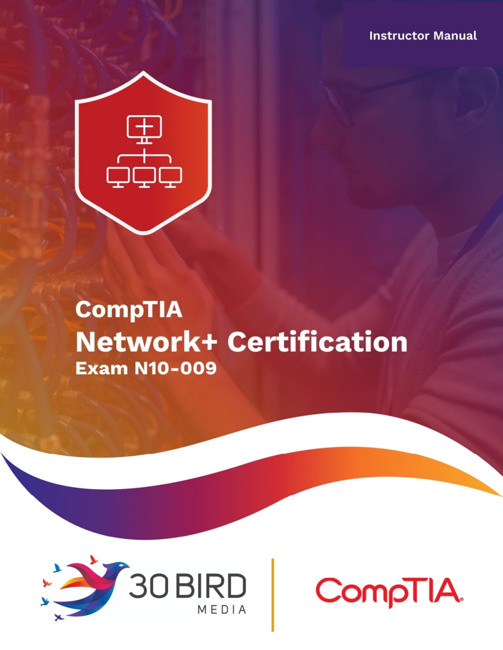CompTIA Network+ Certification Exam N10-008 (Instructor Edition) 1st ...