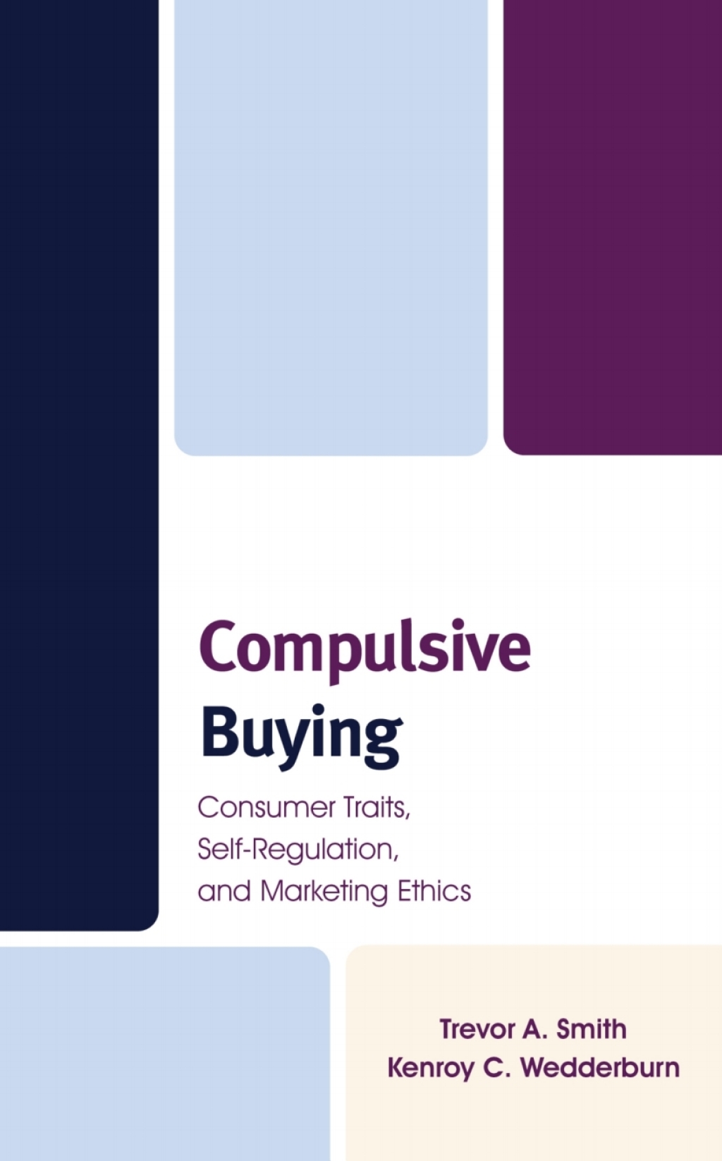 Compulsive Buying Consumer Traits, Self-Regulation, and Marketing ...