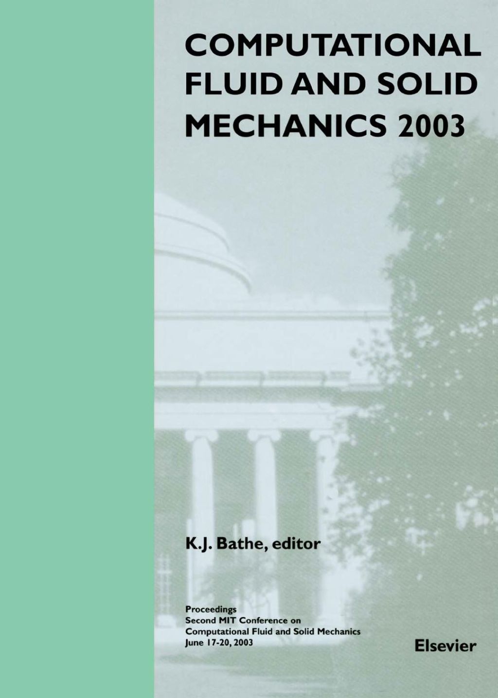 Computational Fluid and Solid Mechanics 2003 â€“ PDF/EPUB Version ...