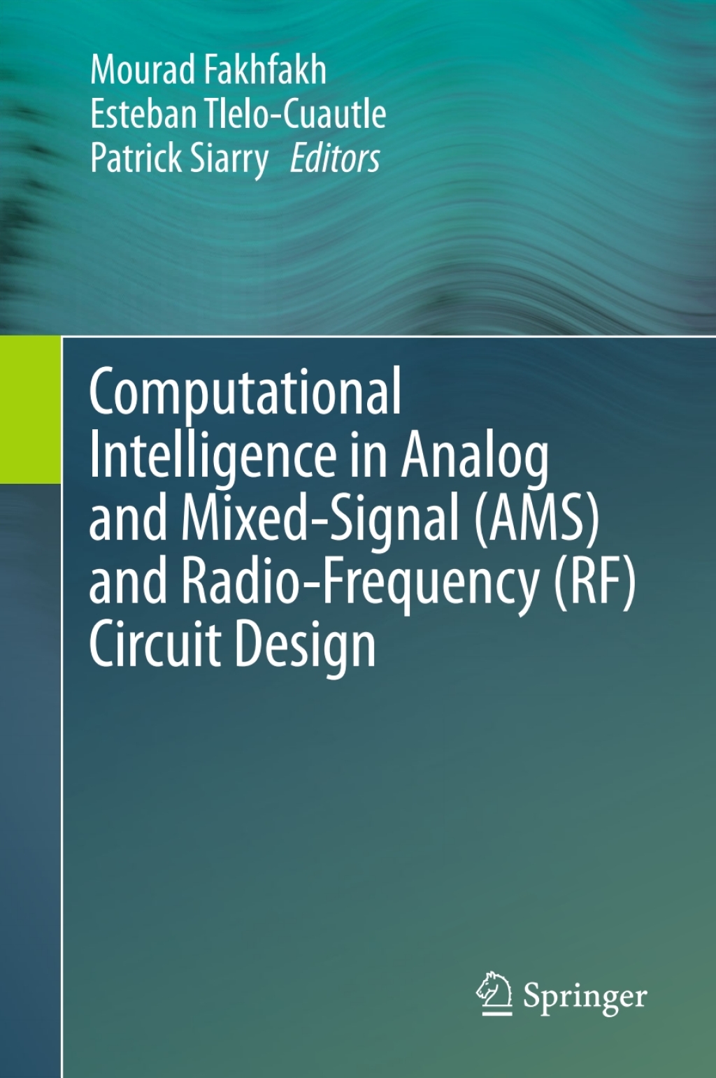 Computational Intelligence in Analog and Mixed-Signal (AMS) and Radio ...