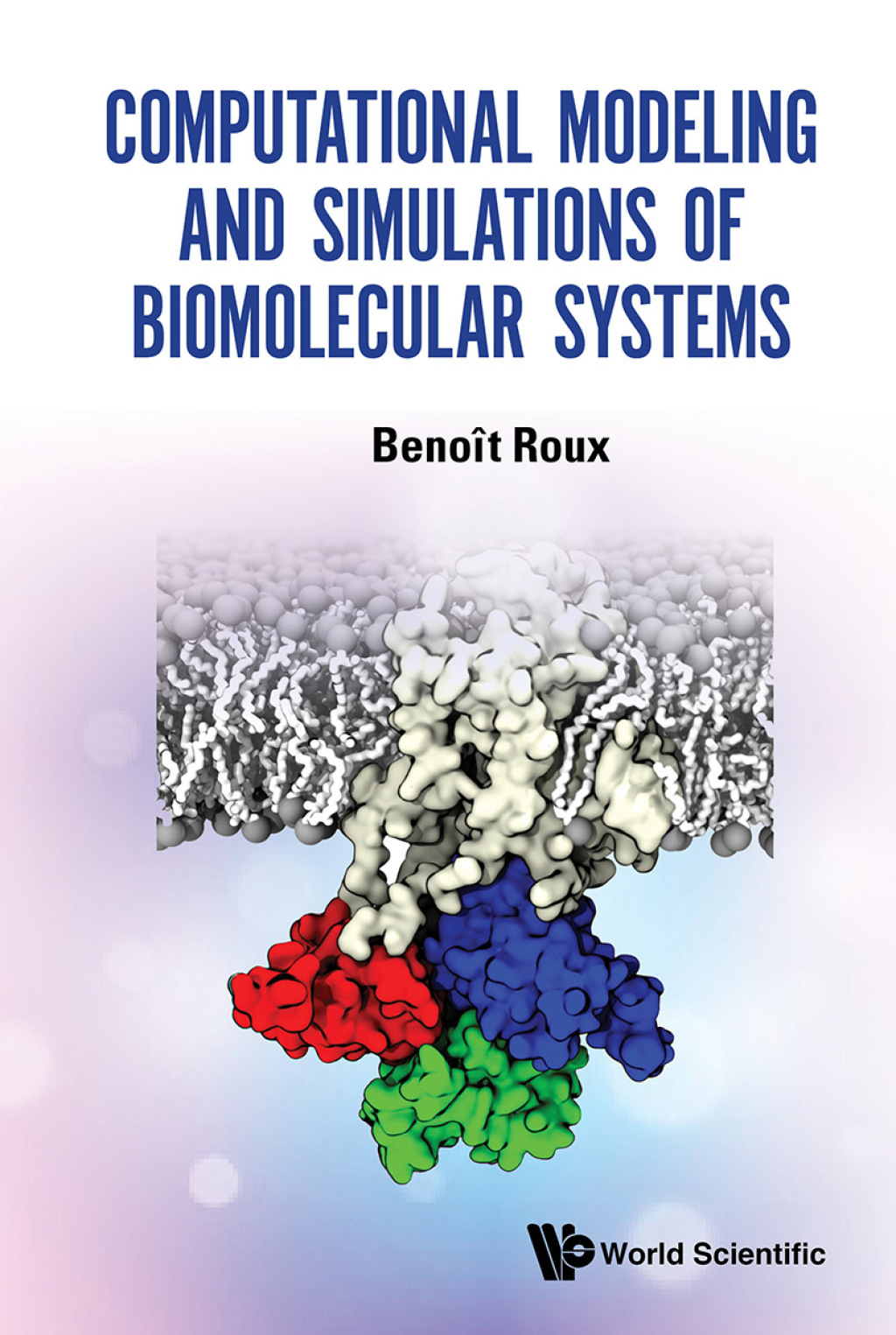 Computational Modeling and Simulations of Biomolecular Systems - (PDF/EPUB Version)