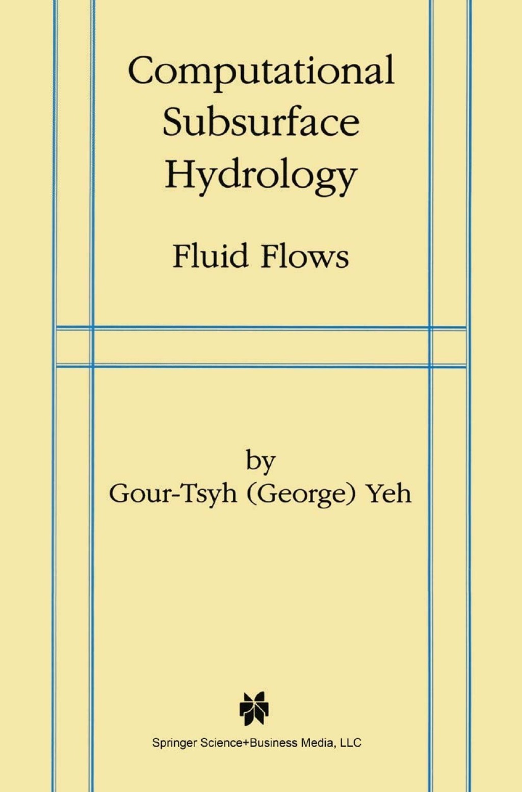 Computational Subsurface Hydrology Fluid Flows â€“ PDF/EPUB Version ...