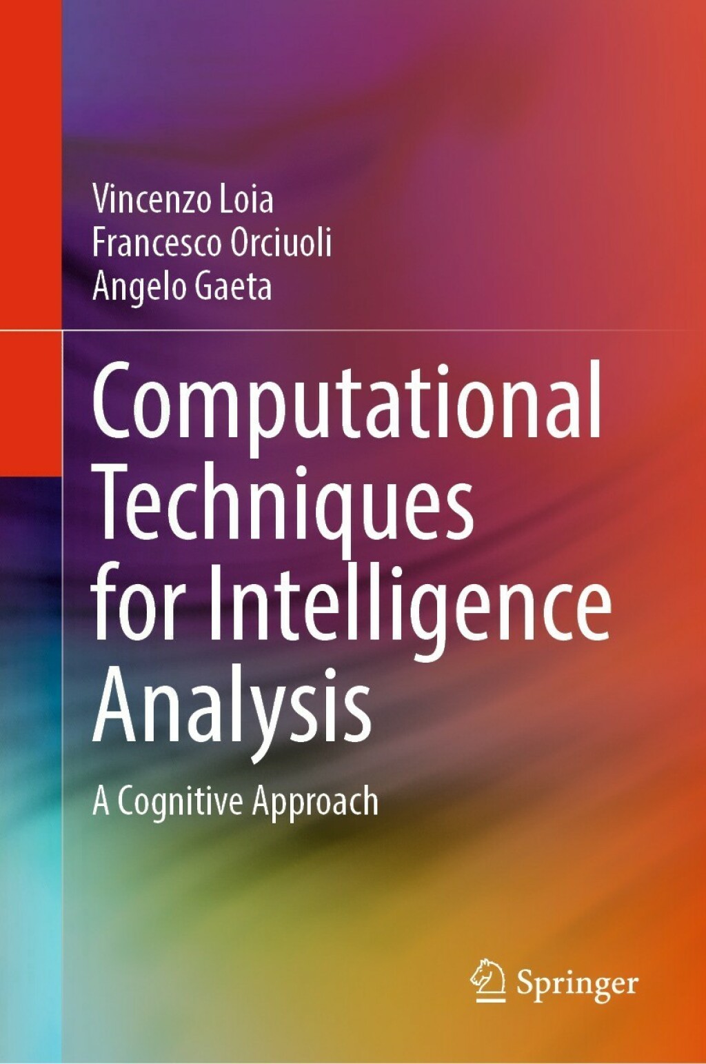 Computational Techniques for Intelligence Analysis A Cognitive Approach ...