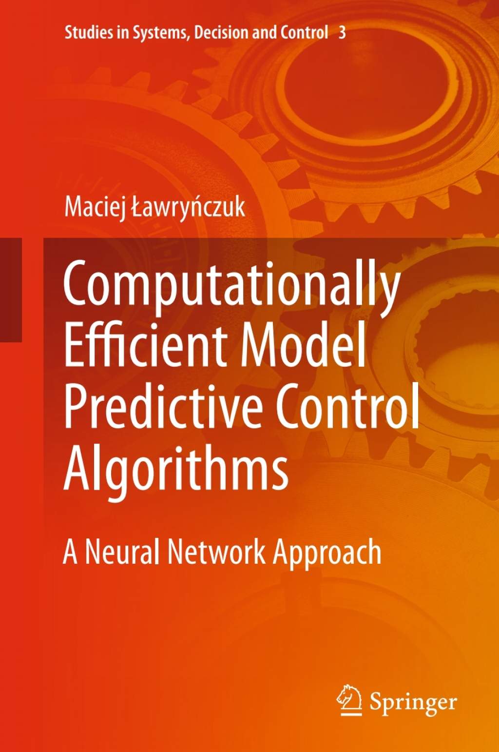 Computationally Efficient Model Predictive Control Algorithms A Neural ...