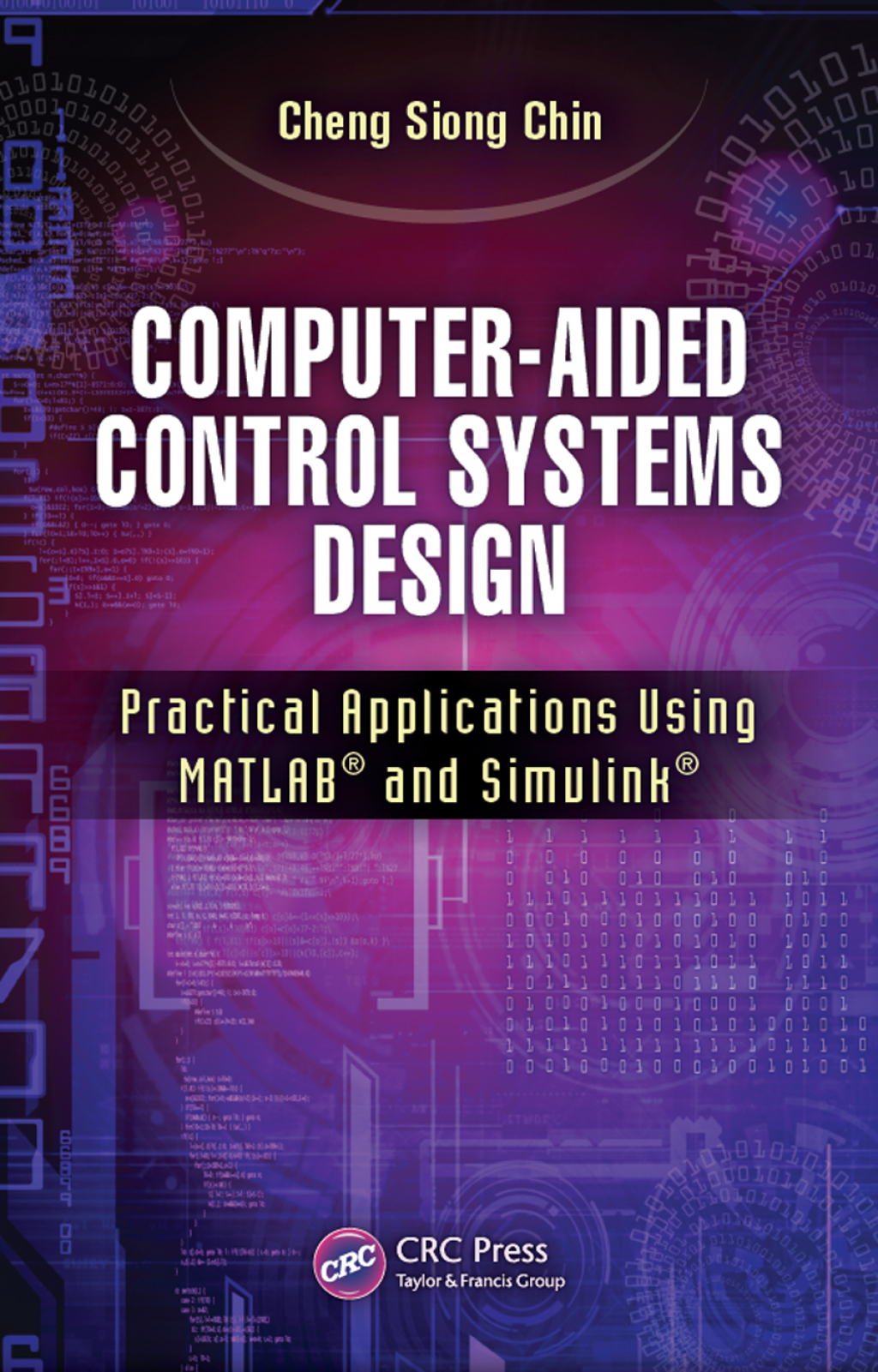 Control System Design Using Matlab Computer-Aided Control Systems Design Practical Applications Using ...