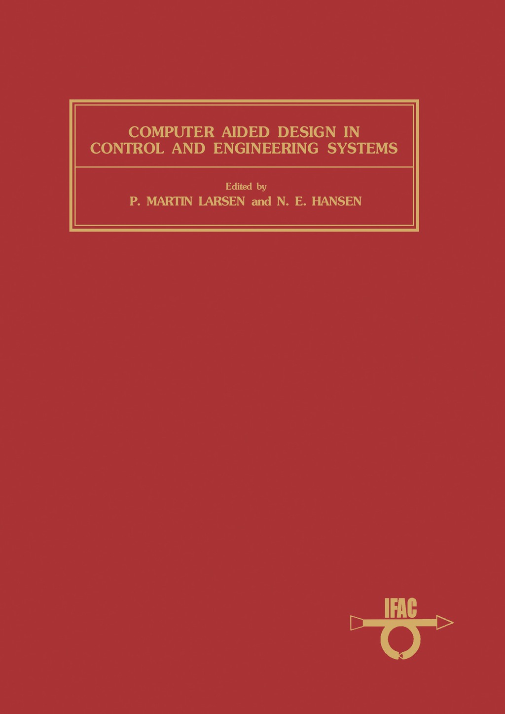 Computer Aided Design in Control and Engineering Systems Advanced Tools ...