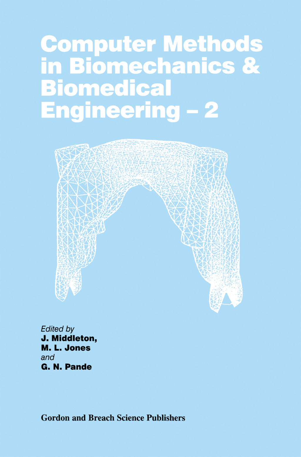 Computer Bio Engineering Coding Computer Methods in Biomechanics and Biomedical Engineering 2 2nd ...