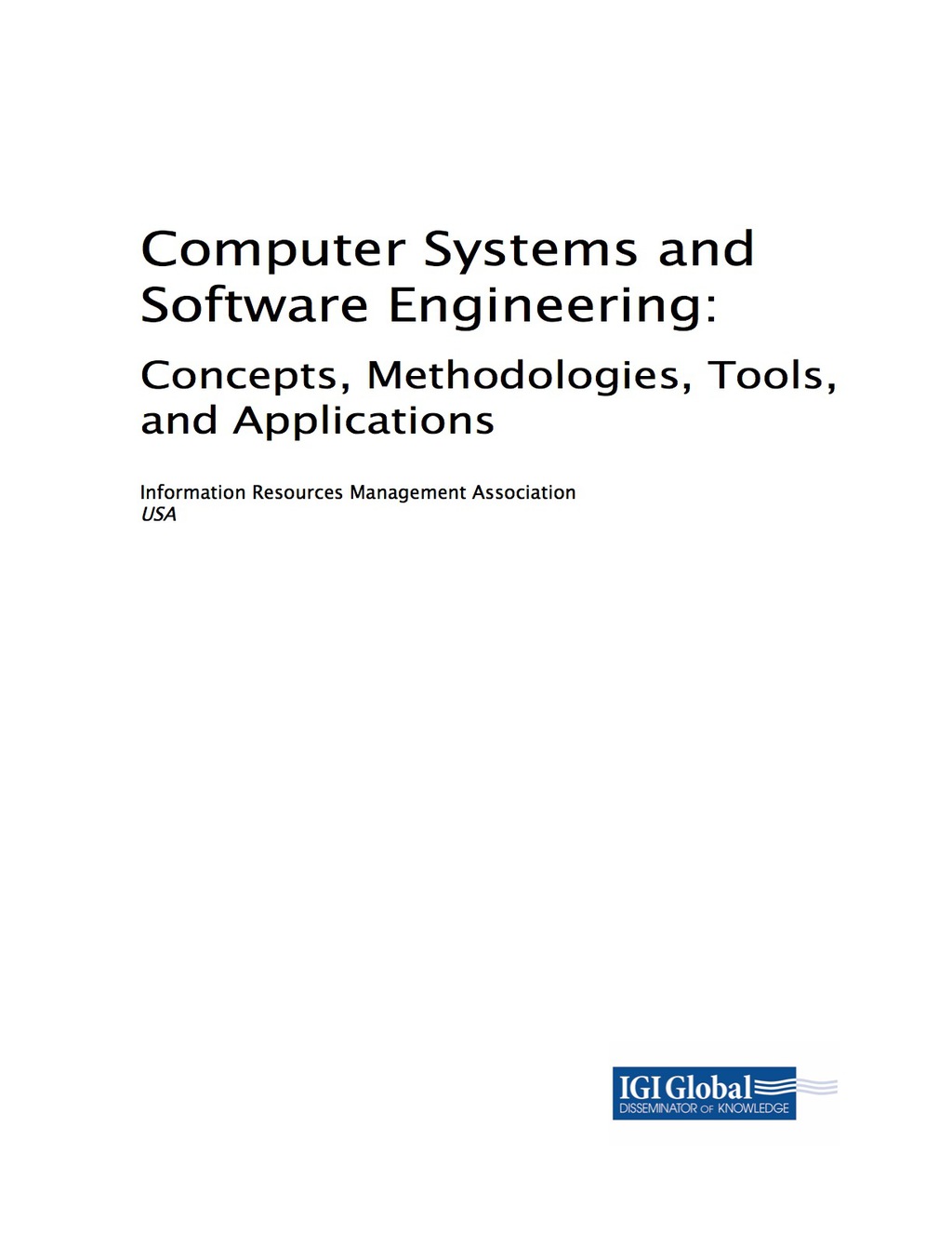 Computer Systems and Software Engineering: Concepts, Methodologies ...