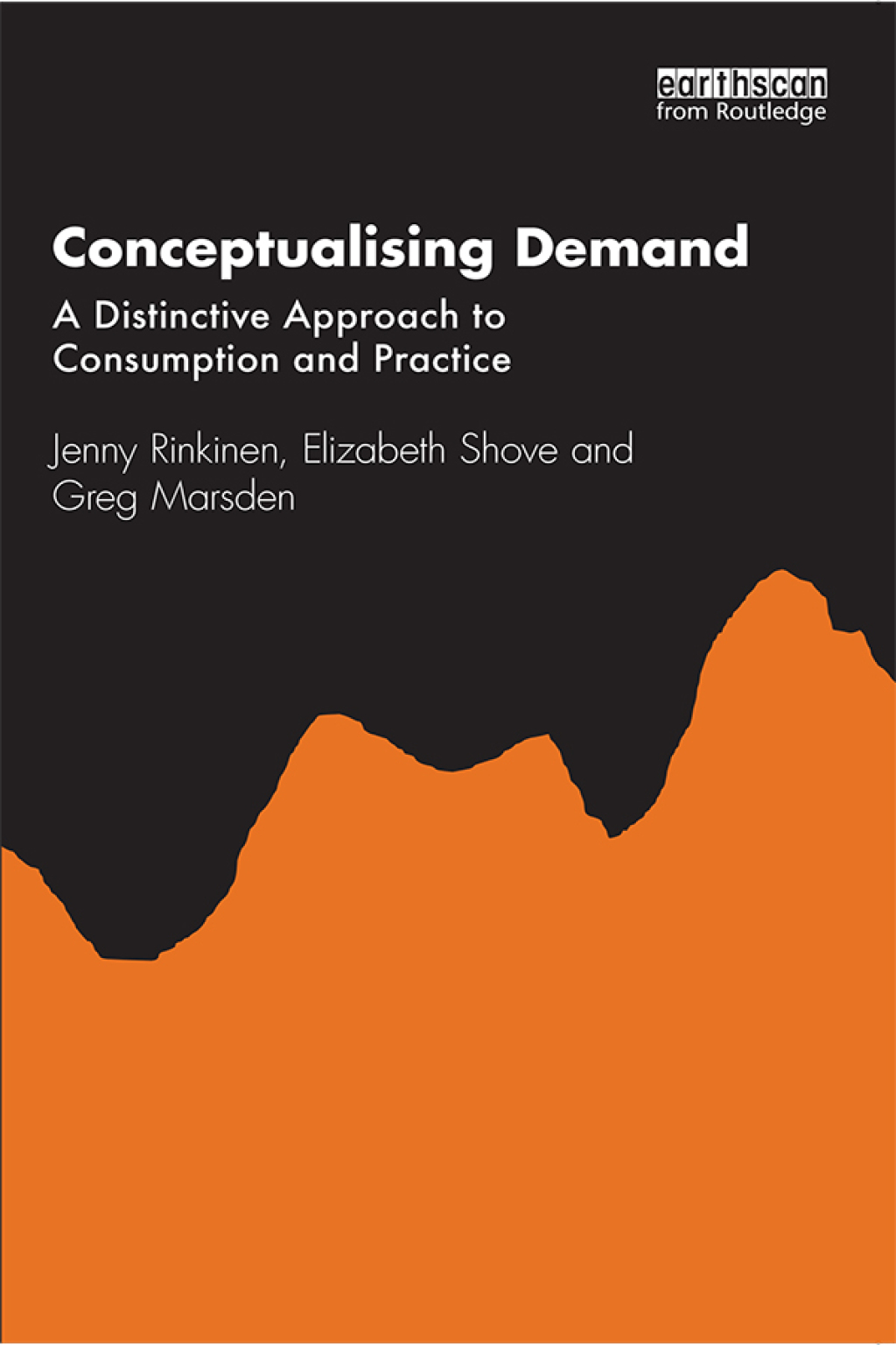 Conceptualising Demand A Distinctive Approach to Consumption and Practice 1st Edition - (PDF/EPUB Version)