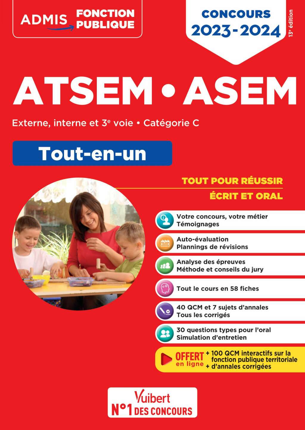 Concours ATSEM et ASEM - CatÃ©gorie C - Tout-en-un - Concours 2023-2024 Agent (territorial) spÃ©cialisÃ© des Ã©coles maternelles - Concours externe, interne, 3e voie - 2023... 13th Edition - (PDF/EPUB Version)