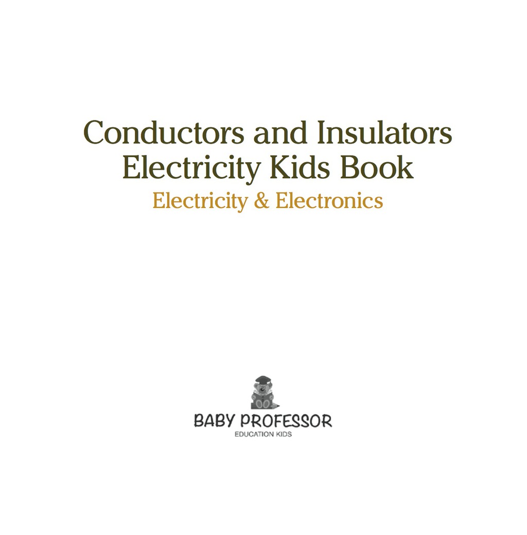 Conductors and Insulators Electricity Kids Book | Electricity & Electronics - (PDF/EPUB Version)