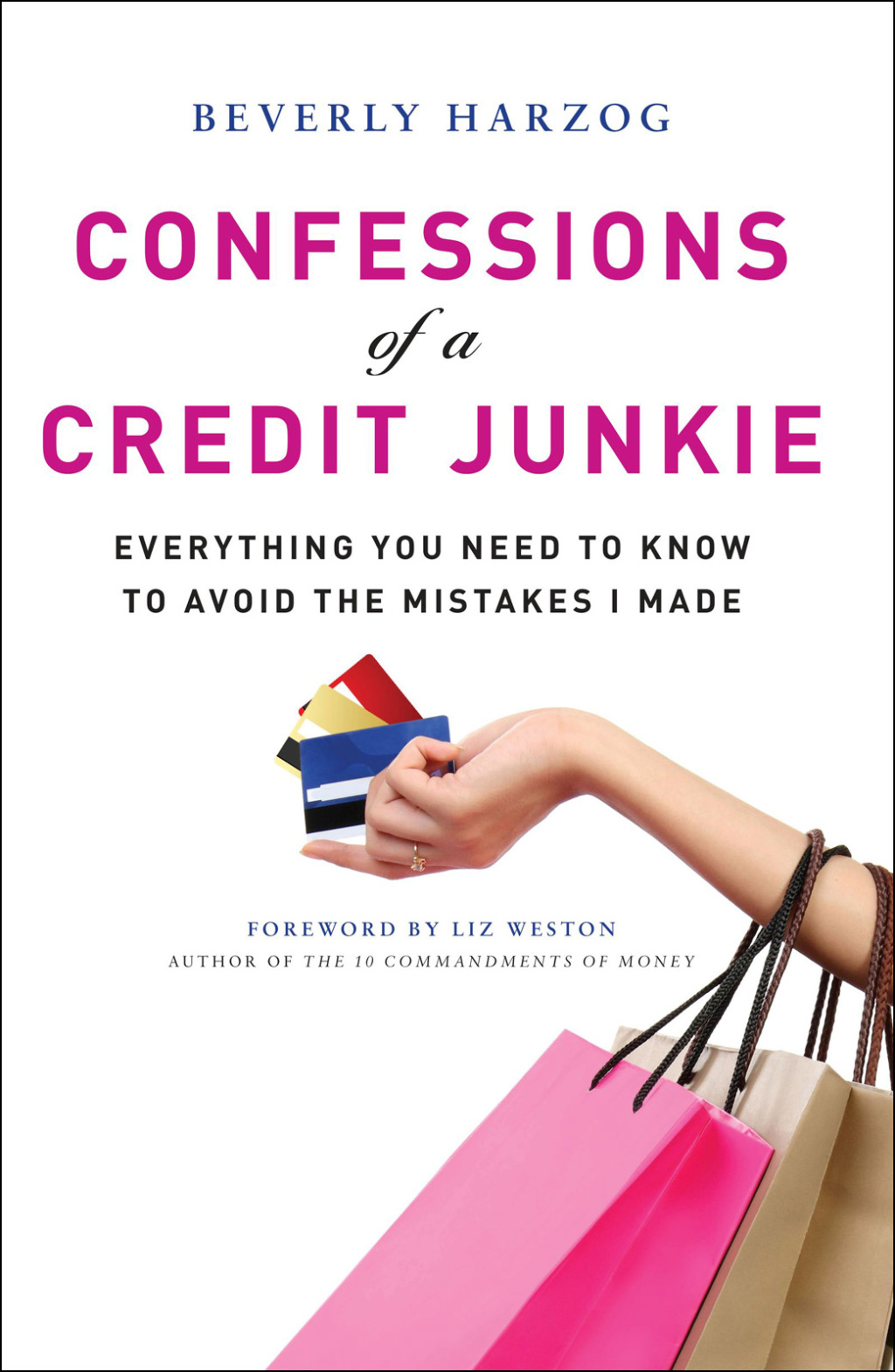 Confessions of a Credit Junkie Everything You Need to Know to Avoid the Mistakes I Made - (PDF/EPUB Version)