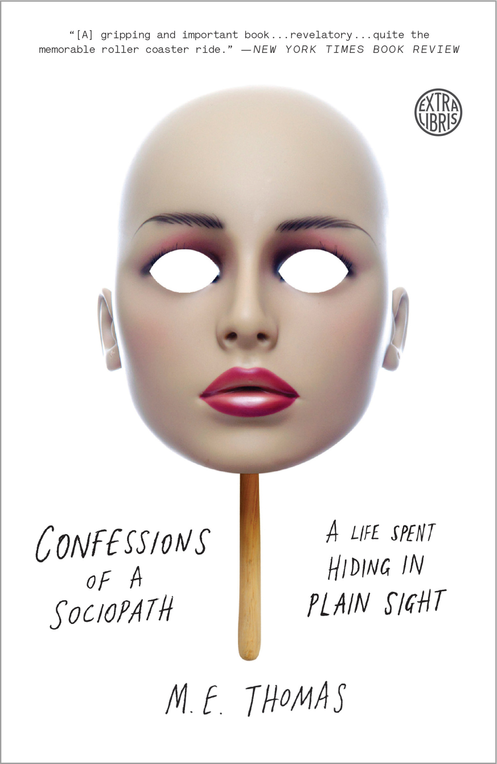 Confessions of a Sociopath A Life Spent Hiding in Plain Sight - (PDF/EPUB Version)