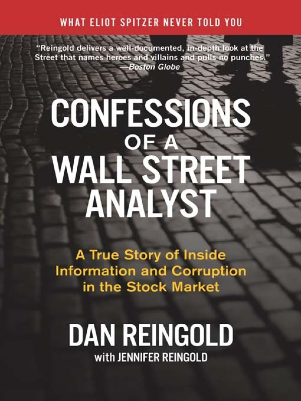 Confessions of a Wall Street Analyst A True Story of Inside Information and Corruption in the Stock Market - (PDF/EPUB Version)