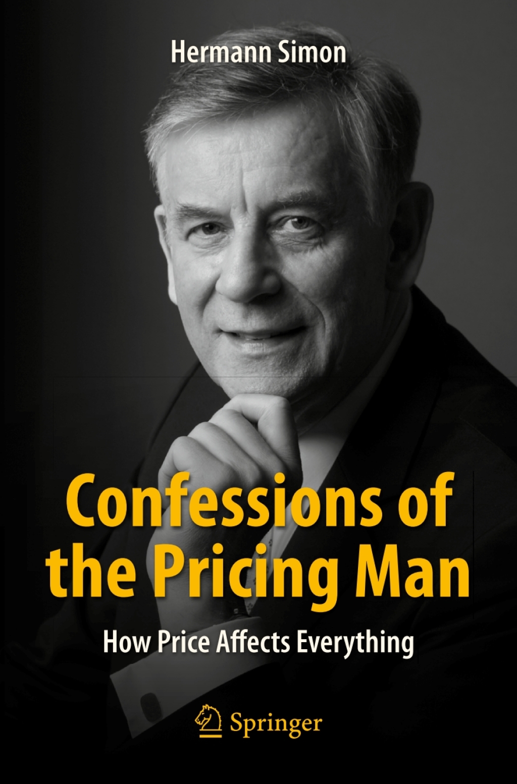 Confessions of the Pricing Man How Price Affects Everything - (PDF/EPUB Version)