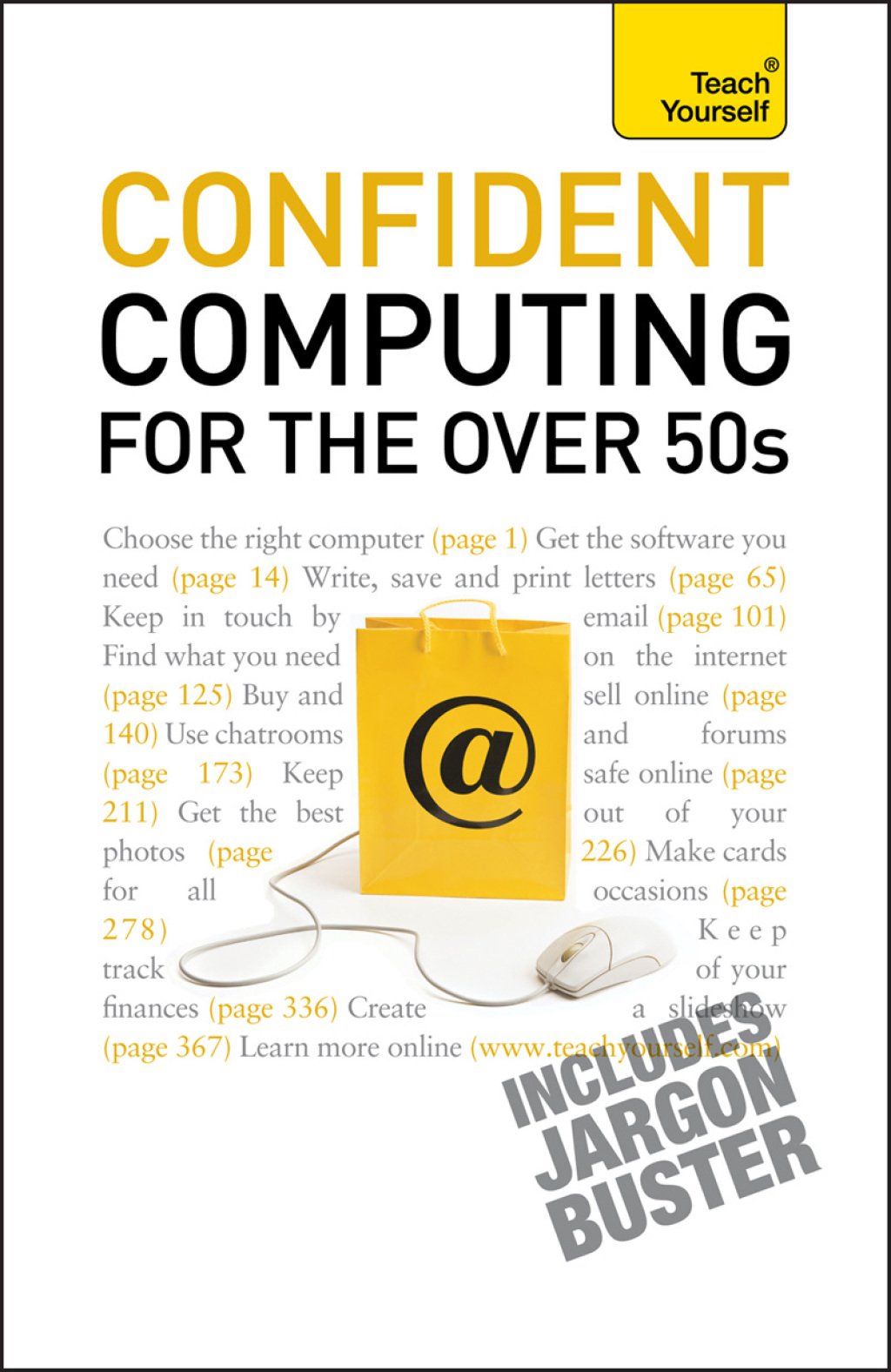 Confident Computing for the Over 50s A non-technical practical guide for the late, absolute beginner - (PDF/EPUB Version)