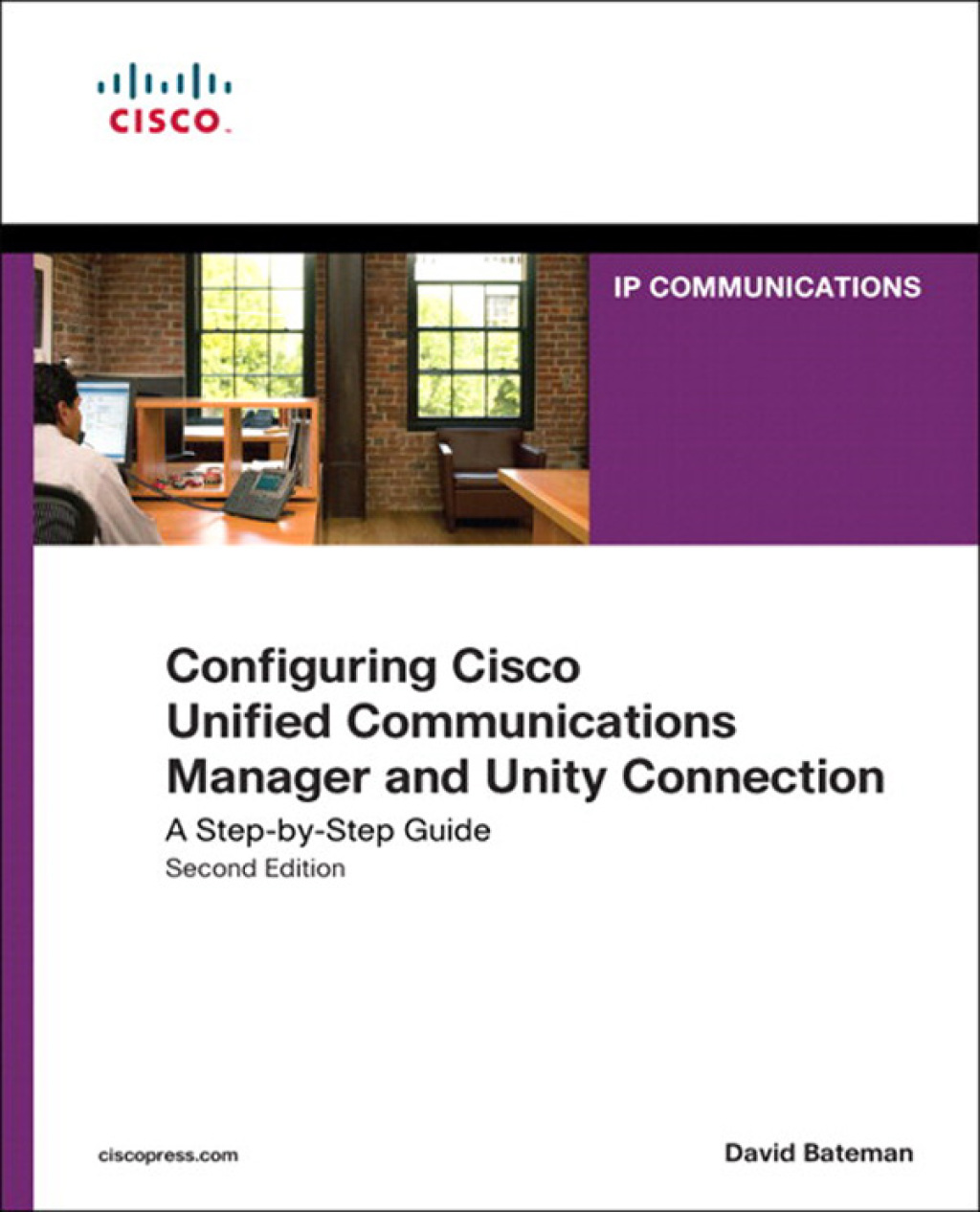 Configuring Cisco Unified Communications Manager and Unity Connection A ...