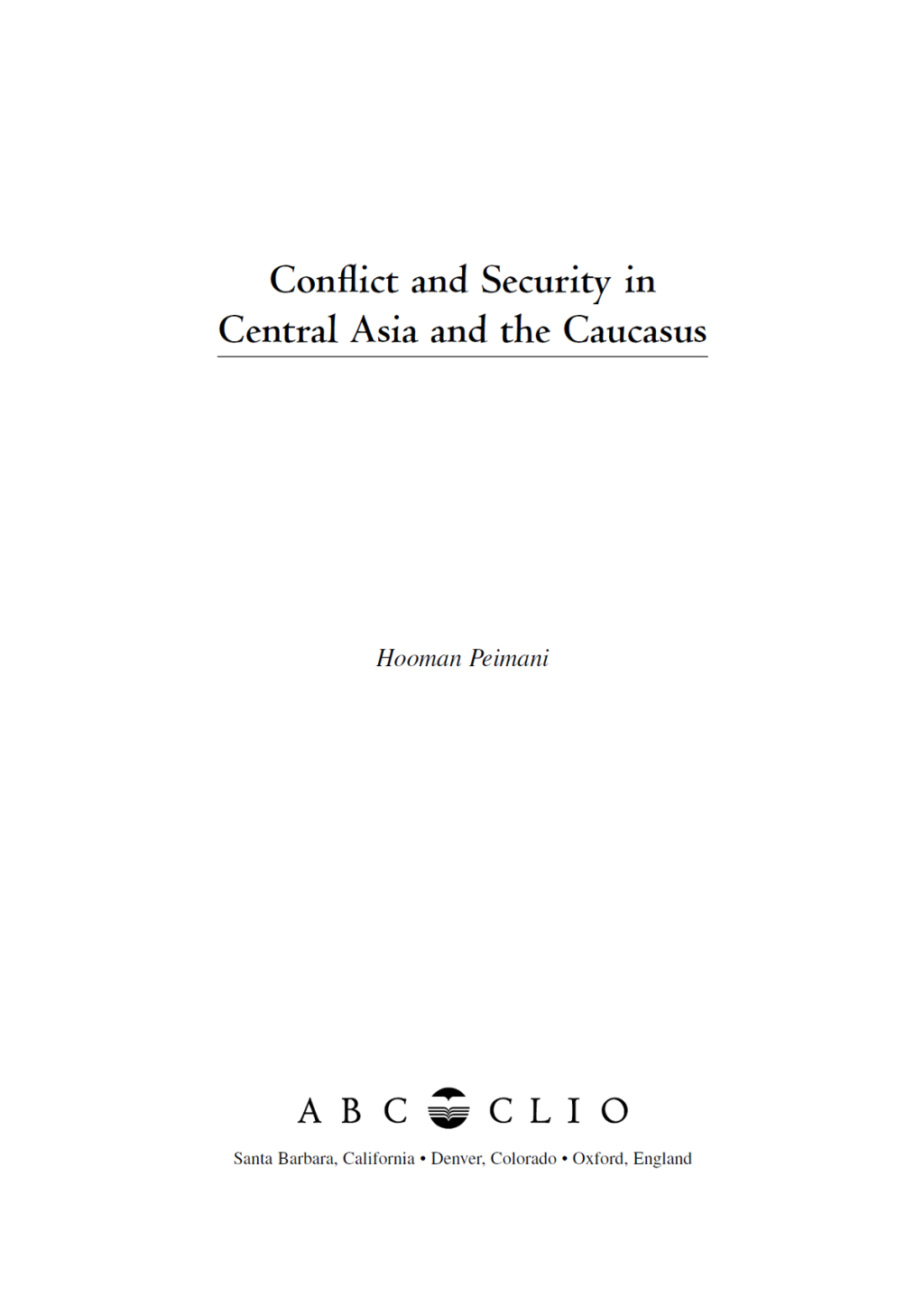 Conflict and Security in Central Asia and the Caucasus 1st Edition â ...
