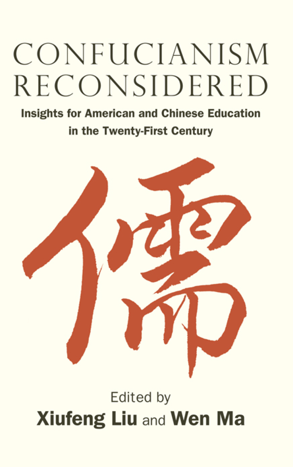 Confucianism Reconsidered Insights for American and Chinese Education in the Twenty-First Century 1st Edition - (PDF/EPUB Version)