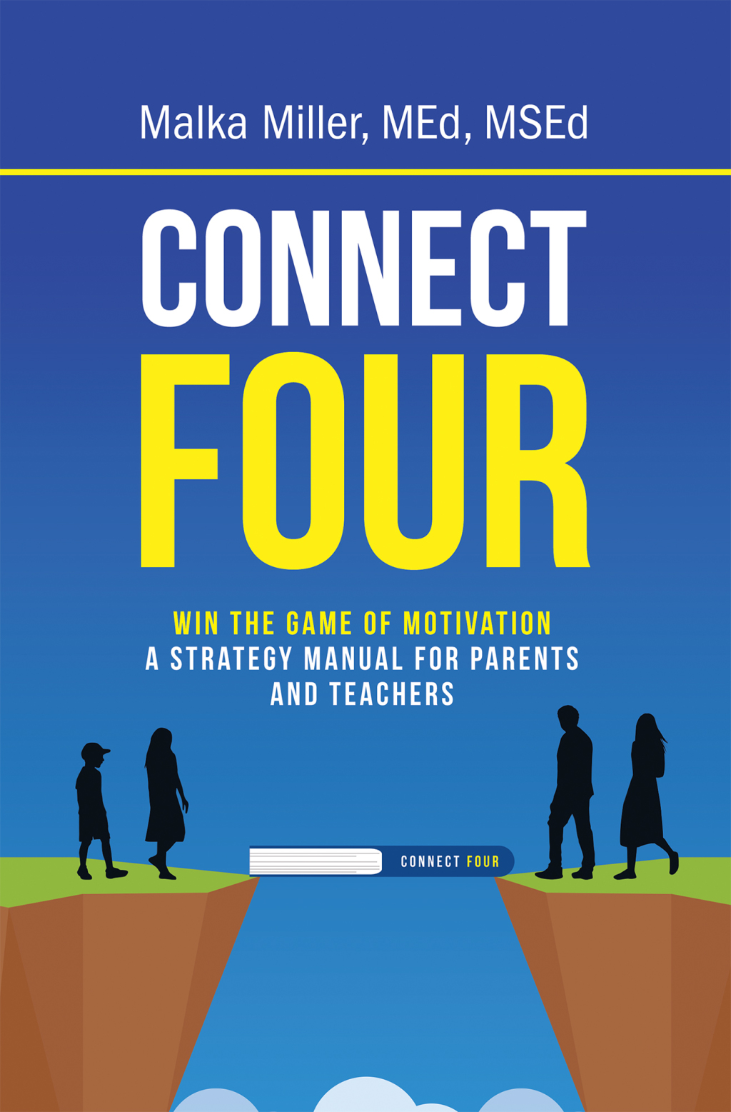 Connect Four Win the Game of Motivation: a Strategy Manual for Parents and Teachers - (PDF/EPUB Version)