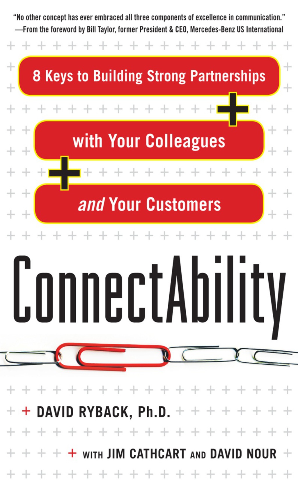 ConnectAbility: 8 Keys to Building Strong Partnerships with Your Colleagues and Your Customers 1st Edition - (PDF/EPUB Version)