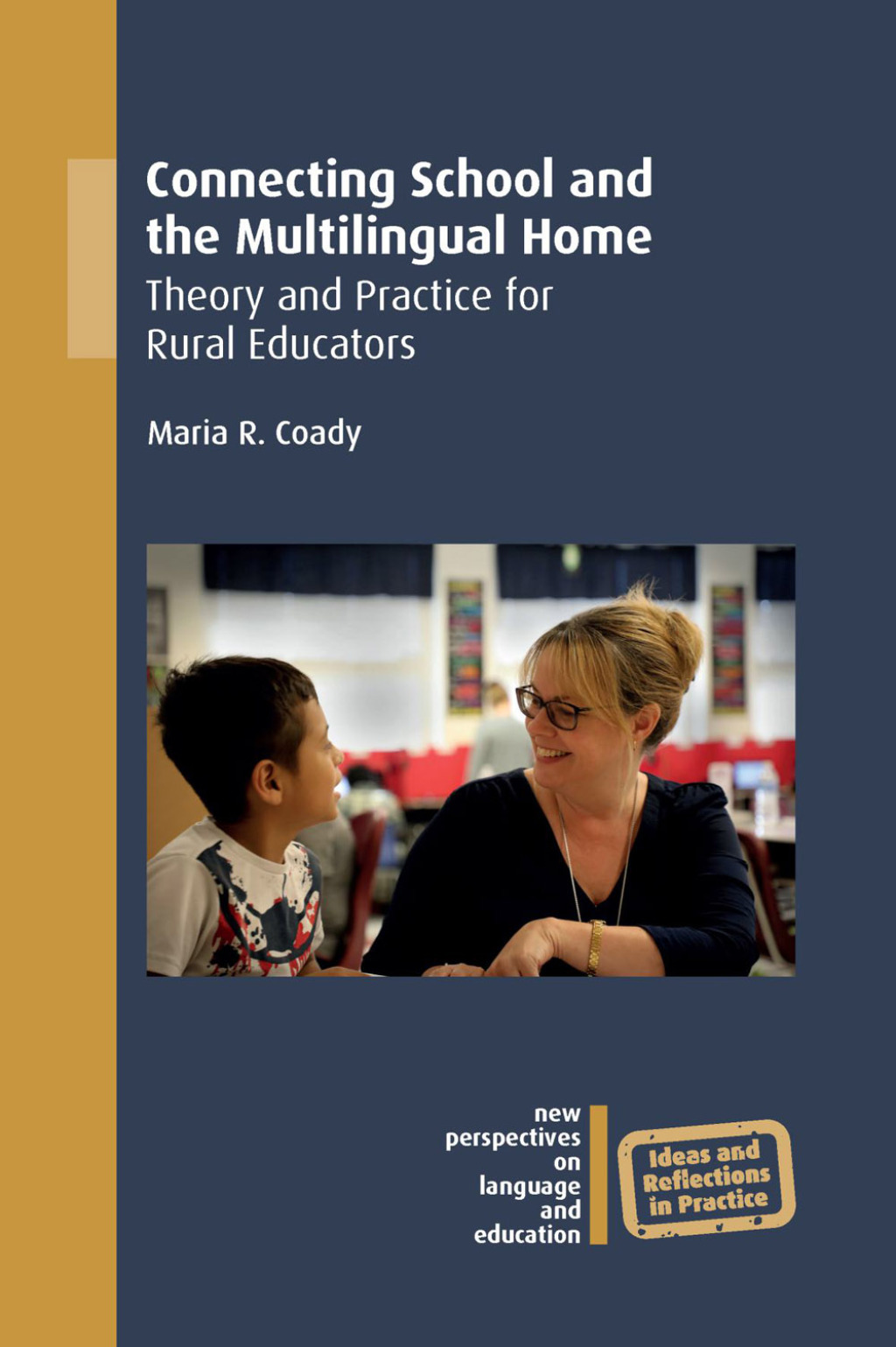 Connecting School and the Multilingual Home Theory and Practice for Rural Educators 1st Edition - (PDF/EPUB Version)