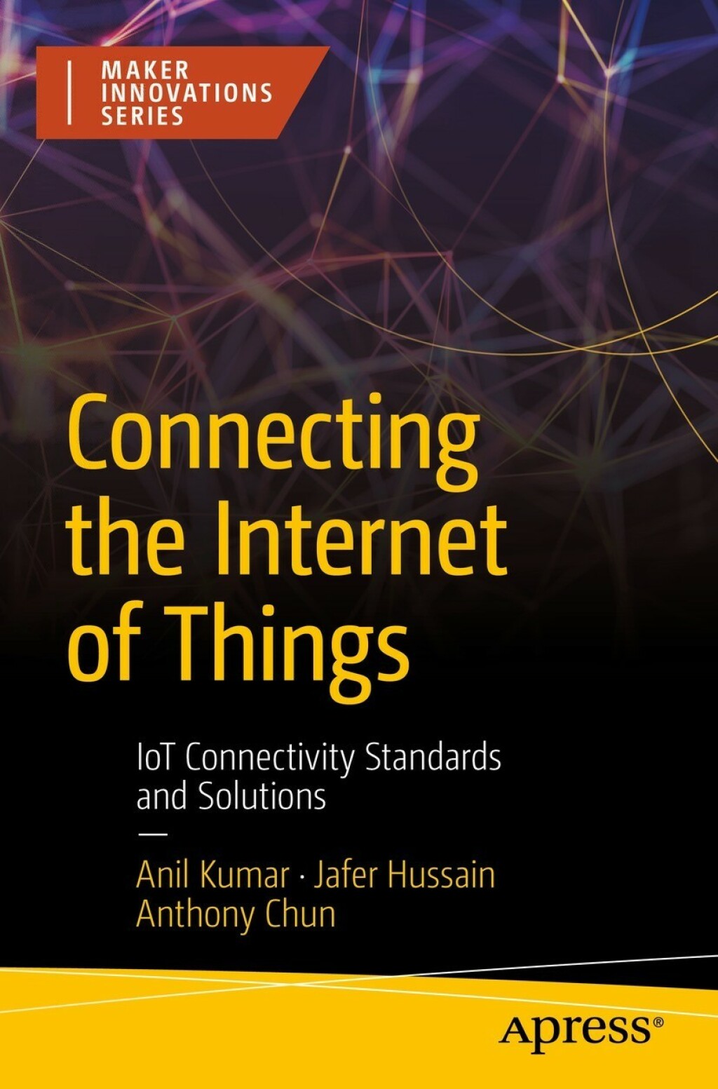 Connecting the Internet of Things IoT Connectivity Standards and ...