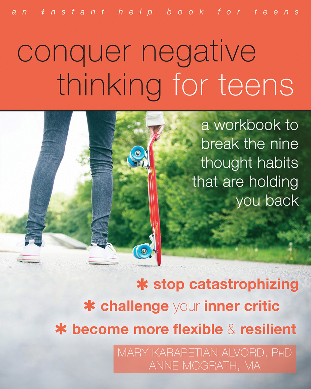 Conquer Negative Thinking for Teens A Workbook to Break the Nine Thought Habits That Are Holding You Back - (PDF/EPUB Version)