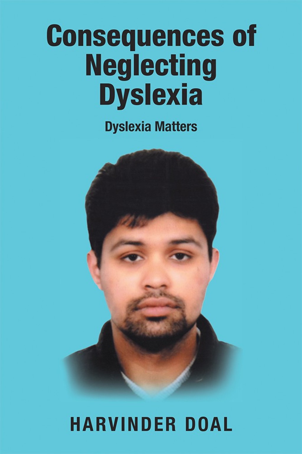 Consequences of Neglecting Dyslexia Dyslexia Matters - (PDF/EPUB Version)