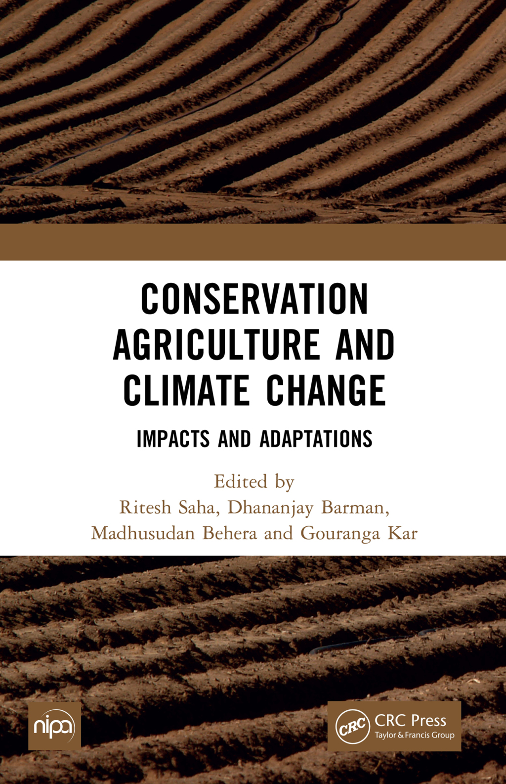 Conservation Agriculture and Climate Change Impacts and Adaptations 1st ...